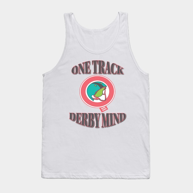 Roller Derby Pivot - One Track Derby Mind Tank Top by LahayCreative2017